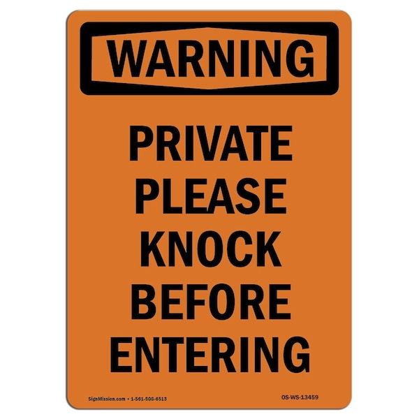 Safety Sign, OSHA WARNING, 24" Height, Private Please Knock Before Entering, Portrait